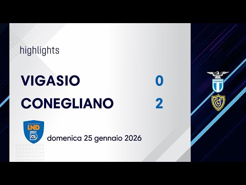 VIGASIO - CONEGLIANO 0-2 | Highlights