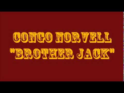 Congo Norvell -  Brother Jack.wmv