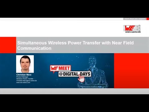 WE meet @ Digital Days 2021: Simultaneous Wireless Power Transfer with Near Field Communication