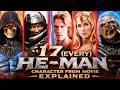 25 Every Character From He Man 2026 Movie Backstories And Their Powers Explained