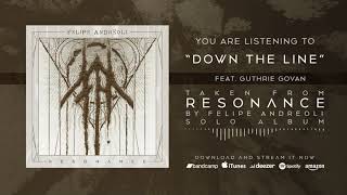 Download lagu 08 Down The Line (feat. Guthrie Govan) - Felipe Andreoli [Resonance Full Album] mp3
