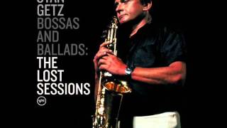 Stan Getz  - Joanne Julia