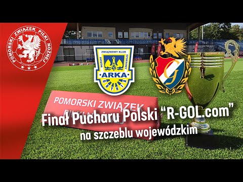 Finał Pucharu Polski R-GOL.com : Arka II Gdynia - Gryf Słupsk