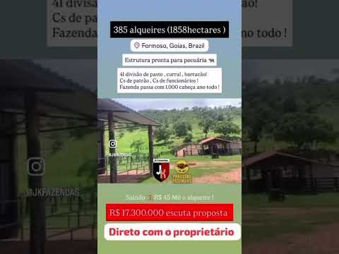Fazenda 385 alq 45.000 o alq Formoso de Goiás - fale com a Jk fazendas 62-99992-0430