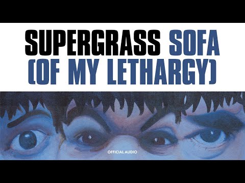 Video thumbnail for Sofa (Of My Lethargy)