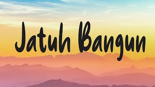 Download lagu Valdy Nyonk - Jatuh Bangun (Lyrics) l Sudah tahu luka di dalam dadaku mp3