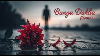 Download lagu Bunga Dahlia - Ikke Nurjanah (Cover) Symphony Orchestra | Lyric Video | DanSyah REX mp3