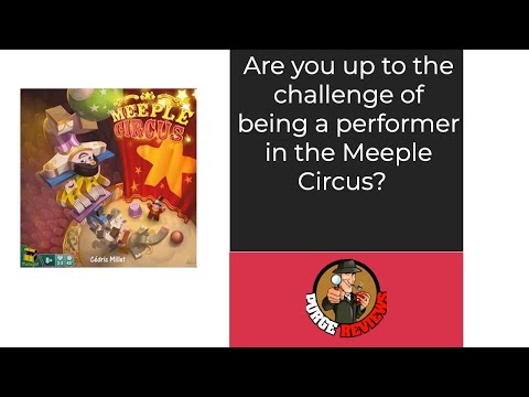 The Purge: # 3735 Meeple Circus: The greatest dexterity game under the big top?
