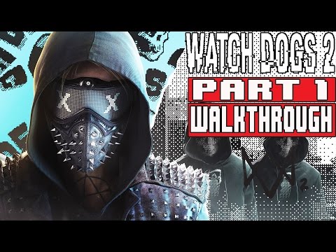 WATCH DOGS 2 Gameplay Walkthrough Part 1 (1080p) - No Commentary