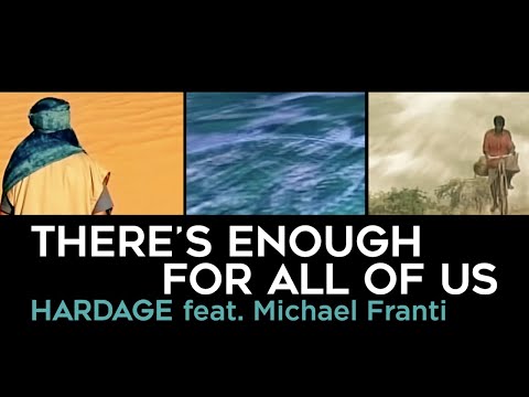 Hardage feat. Michael Franti - There's Enough for all of Us (Official Music Video)