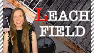 LEACH Fields: 8 Things You Should Know