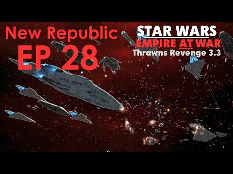 Star Wars: Empire at War Thrawn's Revenge EP 28 - Mara Jade Enters the Fray (New Republic)
