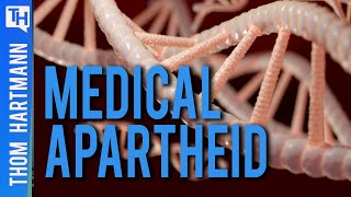 Is America Under A Medical Apartheid?