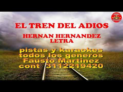EL TREN DEL ADIOS HERNAN HERNANDEZ LETRA