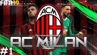 OVER 100 MILLION TO SPEND ON TRANSFERS!! | FIFA 19 Career Mode: AC Milan #1