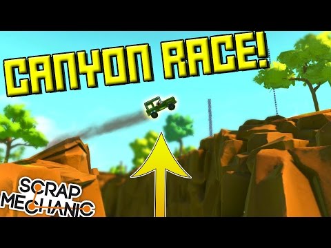 EPIC CANYON RACE with NEW TERRAIN! - Scrap Mechanic Multiplayer Monday! Ep42