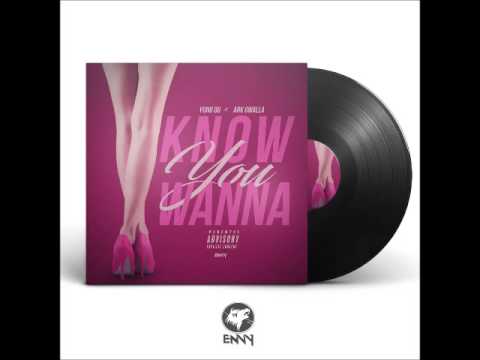Yung Og - Know You Wanna [ft. Ark Gwalla]