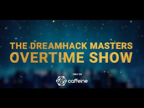 The Overtime Show with Caffeine - DreamHack Masters Dallas Finals