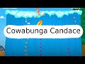 Cowabunga Candace