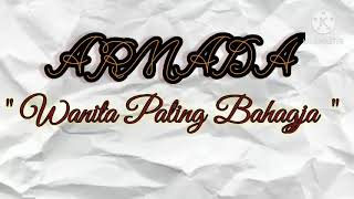 Download lagu Armada ' WANITA PALING BAHAGIA ' Musik Dan Lirik mp3
