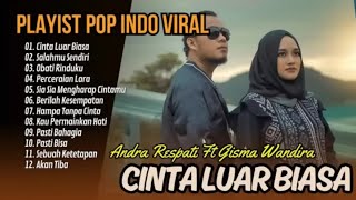 Download lagu ANDRA RESPATI FT GISMA WANDIRA - CINTA LUAR BIASA - SALAHMU SENDIRI || LAGU POP POPULER 2024 mp3 Download lagu ANDRA RESPATI FT GISMA WANDIRA - CINTA LUAR BIASA - SALAHMU SENDIRI || LAGU POP POPULER 2024 mp3
