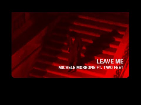 Michele Morrone ft. Two Feet - Leave Me (Official Lyric Video)