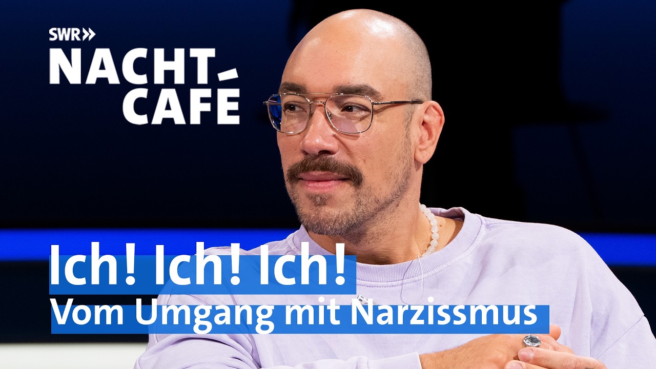 Ich! Ich! Ich! Vom Umgang mit Narzissmus | Nachtcafé