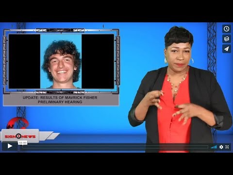 Update: Results of Mavrick Fisher preliminary hearing (ASL - 10.25.19)