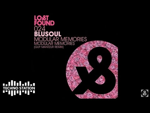 Blusoul - Modular Memories (Guy Mantzur Remix)