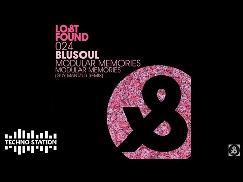 Blusoul - Modular Memories (Guy Mantzur Remix)