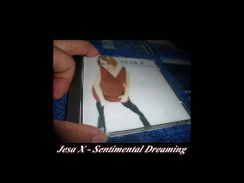 Jesa X - Sentimental Dreaming (Extended)