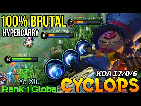 Hyper Cyclops 100% Brutal Delete All Enemy! - Top 1 Global Cyclops by Ye Xiu - Mobile Legends