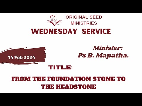 2024-0214PM - From The Foundation Stone To The Headstone
