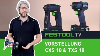 Vorstellung Kompaktschrauber CXS 18 & TXS 18 (Festool TV Folge 263)