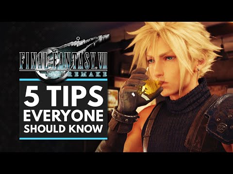 Final Fantasy 7 Remake | 5 Tips Everyone Should Know