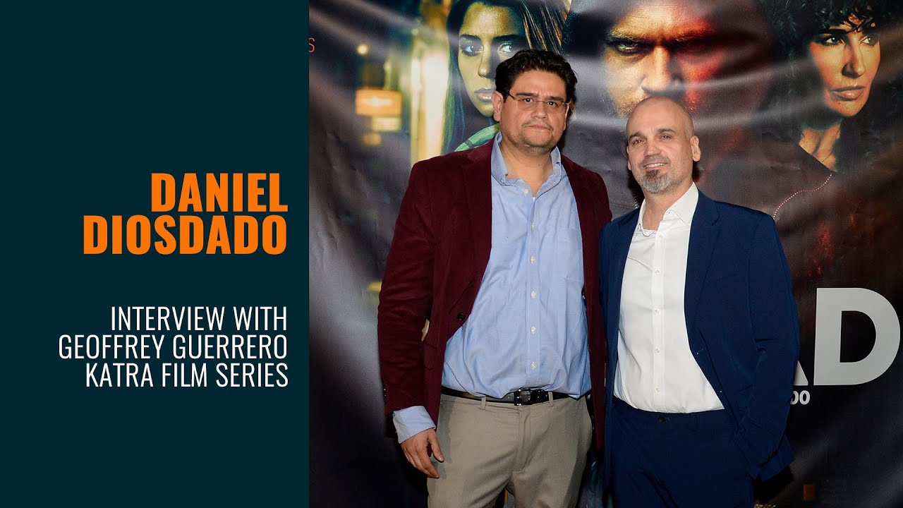 DANIEL DIOSDADO interviewed by Geoffrey Guerrero from Katra Film Series