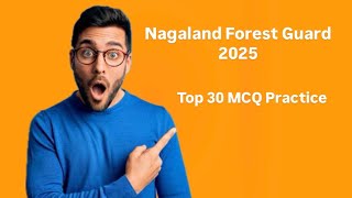 Nagaland Forest Guard 2025| Top 30 Questions | MCQ Practice | Part - 1 |Geography section