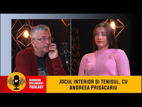 Jocul interior și tenisul, cu Andreea Prisăcariu