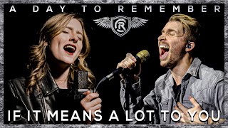 A Day To Remember - If It Means A Lot To You | Cole Rolland &amp; Audra Miller (Cover)