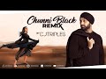 Chunni Black Remix Sukh Sapra Jasmine Sandlas Ranbir Grewal Latest Punjabi Song 2019