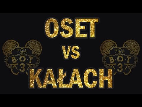 Bitwa O Trójmiasto vol. 3 | 1/8 Finału Oset vs Kałach