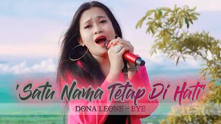 Download lagu SATU NAMA TETAP DI HATI - DONA LEONE | Woww VIRAL Suara Menggelegar Lady Rocker | SLOW ROCK mp3