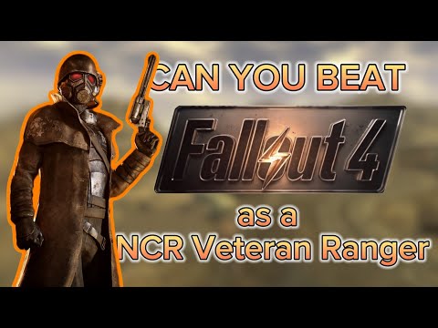 Can You Beat Fallout: 4 as a NCR Veteran Ranger?