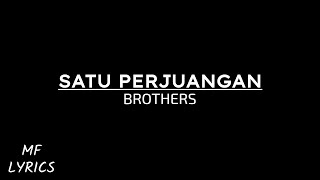 Download lagu Brothers - Satu Perjuangan (Lirik) mp3 Download lagu Brothers - Satu Perjuangan (Lirik) mp3