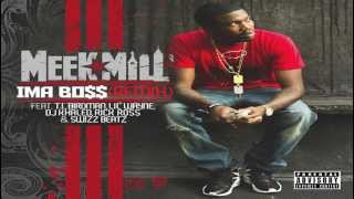 Meek Mill - Ima Boss (Remix) [feat. T.I., Birdman, Lil&#39; Wayne, Rick Ross &amp; Swizz Beatz]