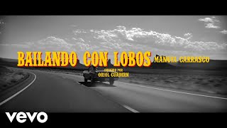 Video Bailando Con Lobos de Manuel Carrasco 