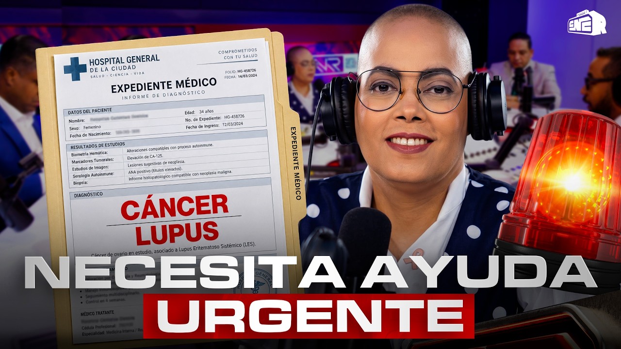 ¡DESGARRADOR! ENFRENTA CÁNCER Y LUPUS Y AHORA NECESITA AYUDA URGENTE