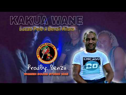 KAKUA WANE _ LUCAS PELE x BENZII KILARA _ WIGMEN SOUND STUDIO 2025