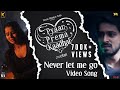 Never Let Me Go (Video Song) | Pyaar Prema Kaadhal | Yuvan Shankar Raja| Harish Kalyan, Raiza | Elan