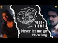 Never Let Me Go Video Song Pyaar Prema Kaadhal Yuvan Shankar Raja Harish Kalyan Raiza Elan